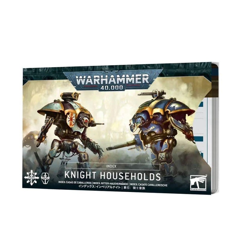 Warhammer 40K Index Knight Households