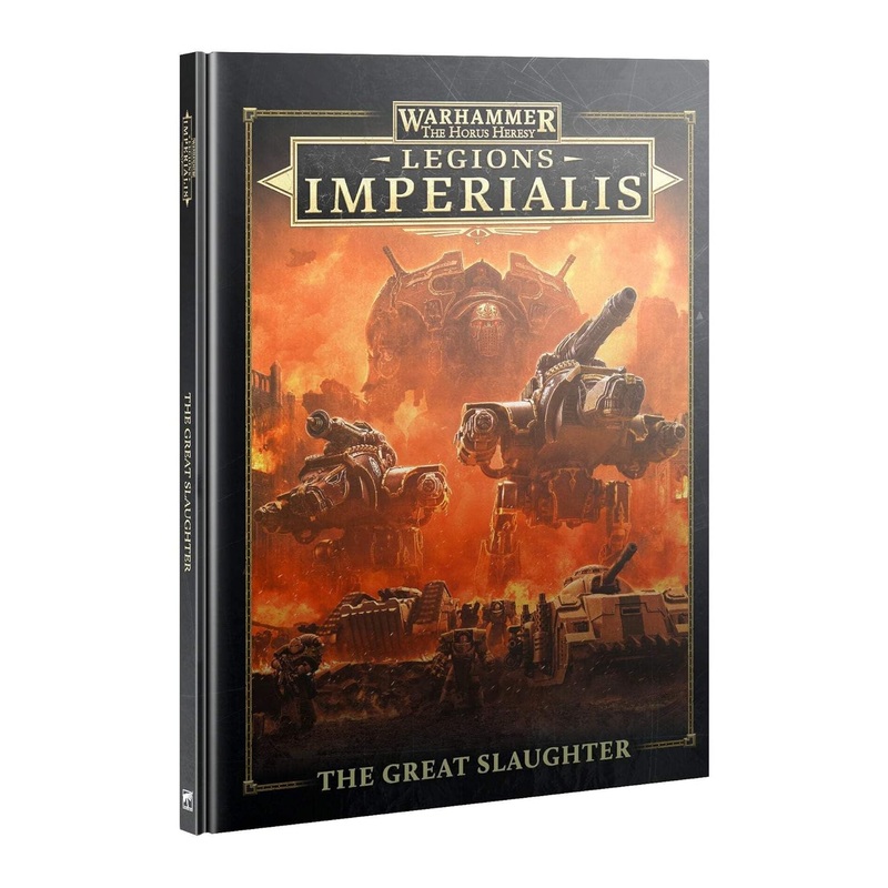 Warhammer: The Horus Heresy - Legions Imperialis:  The Great Slaughter