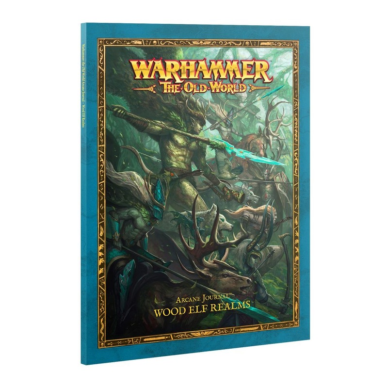 Warhammer The Old World - Arcane Journal: Wood Elf Realms